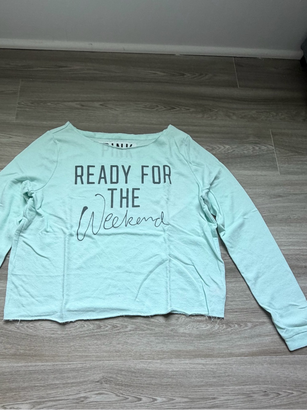PINK Victoria's Secret Mint Green "Ready For The Weekend" Long-Sleeve Top